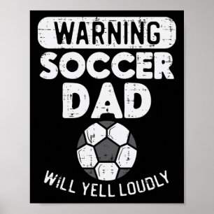 Poster Aviso Pai de Futebol Grita Alto Humoroso Pai de Fu