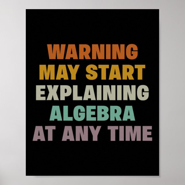 Poster Aviso Pode Começar a Explicar Álgebra Piada Matemá (Frente)
