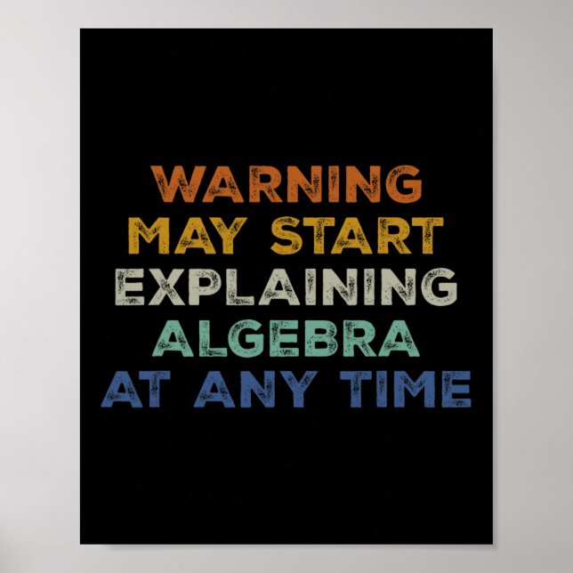Poster Aviso Pode Começar a Explicar Álgebra Piada Matemá (Frente)