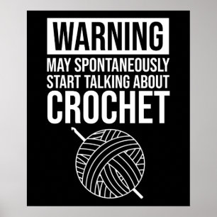 Poster Aviso - Pode Começar a Falar Sobre Crochê