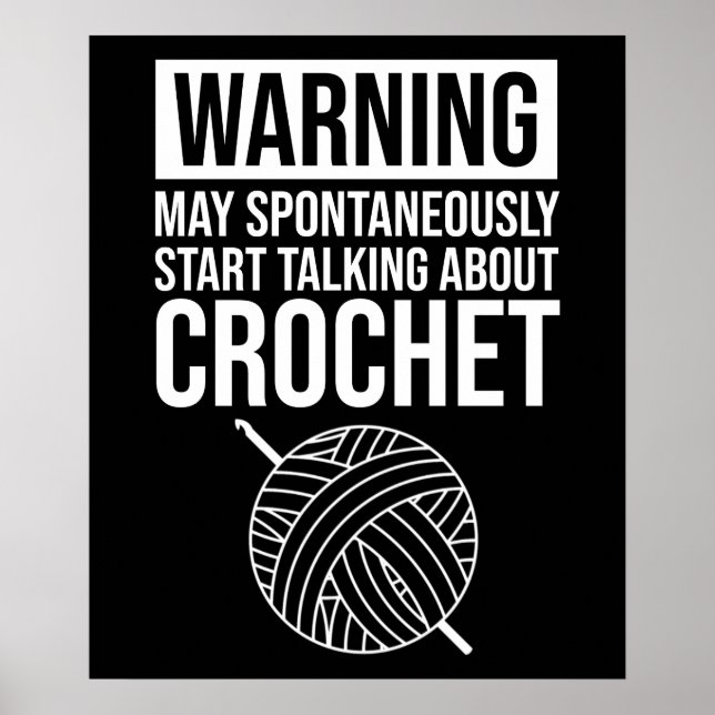 Poster Aviso - Pode Começar a Falar Sobre Crochê (Frente)