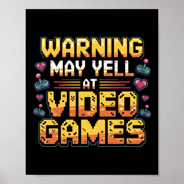 Poster Aviso Pode Gritar Nos Video Games Divertido Rapaze (Frente)