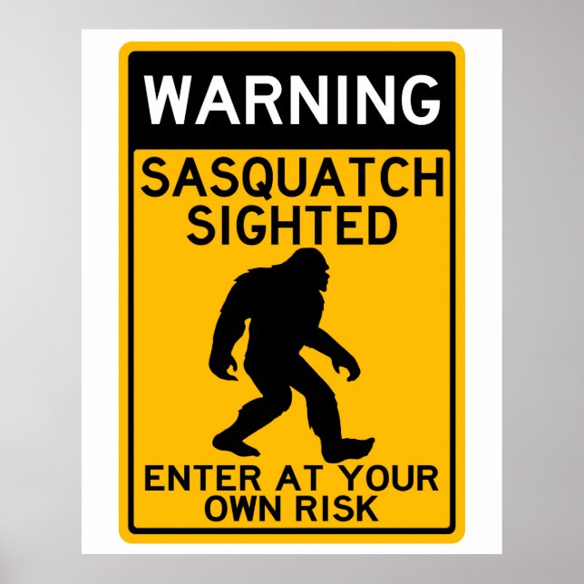Poster Aviso Sasquatch Visível, Entre em seu próprio risc (Frente)