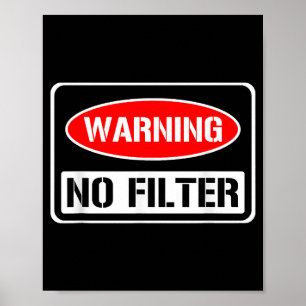 Poster Aviso Sem Filtro Engraçado Engraçado Perigo De Arm