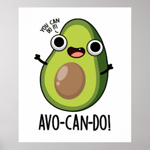 Poster Avo-can-do Funny Avocado Puns