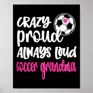 Poster Avó Jogadora de Futebol Orgulhosa Louca