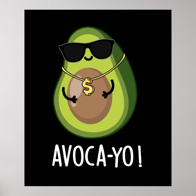 Poster Avoca-você Engraçado Legal Avocado Pun Dark BG (Frente)
