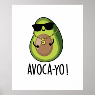 Poster Avoca-yo Cute Legal Avocado Pun