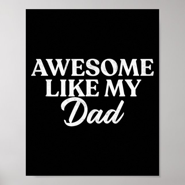 Poster Awesome Like My Dad Shirt Son Daughter Gift From F (Frente)