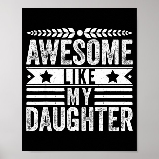 Poster Awesome Like My Daughter Fathers Day Men Funny Say (Frente)