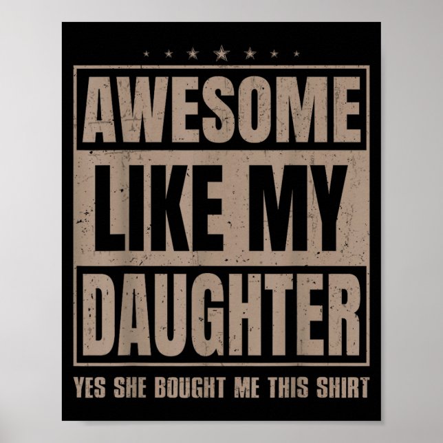 Poster Awesome Like My Daughter Fathers Day Yes She Bough (Frente)
