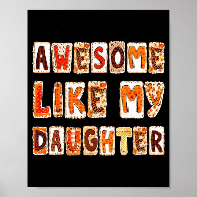 Poster Awesome Like My Daughter For Men Dad Funny Fathers (Frente)
