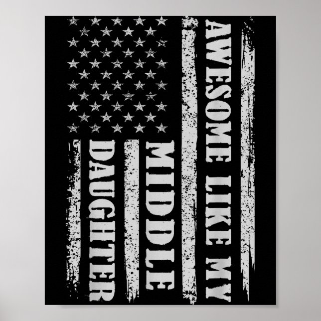 Poster Awesome Like My Middle Daughter Men Funny For Dad  (Frente)