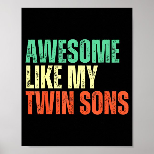 Poster Awesome Like My Twin Sons Funny Mom Dad Parent Nov (Frente)