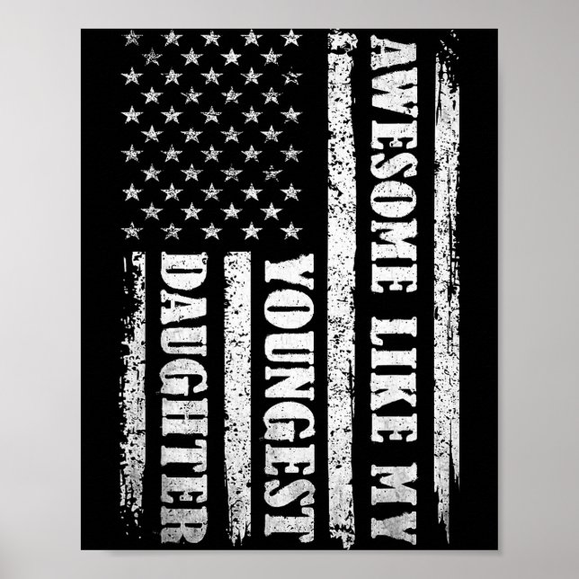 Poster Awesome Like My Youngest Daughter Men Funny For Da (Frente)