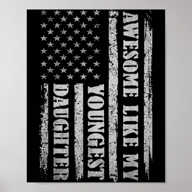 Poster Awesome Like My Youngest Daughter Men Funny For Da (Frente)