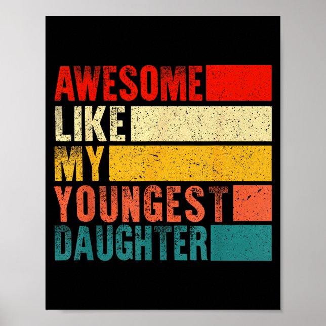 Poster Awesome Like My Youngest Daughter Mother's Day Fat (Frente)