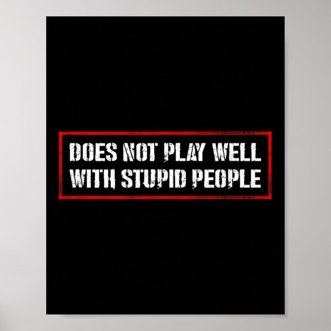 Poster Awesome Quotes Tees And Does Not Play Well With St (Frente)