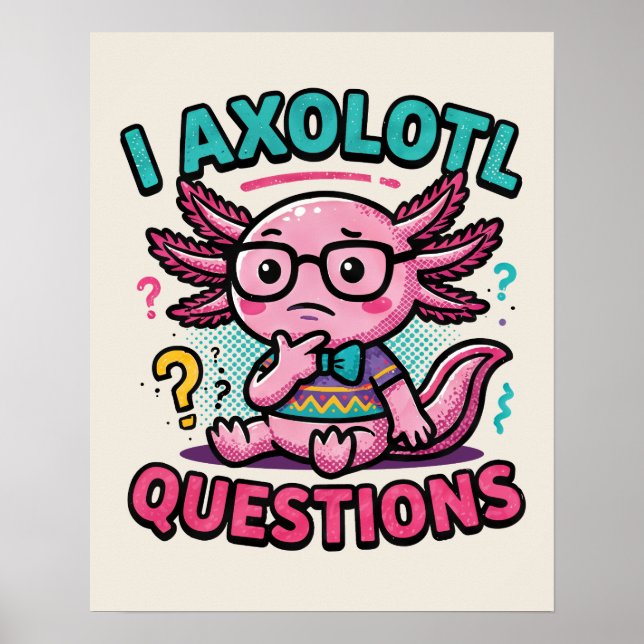 Poster Axolote Nerd Cute Eu Axolote Perguntas Marcas Meme (Frente)