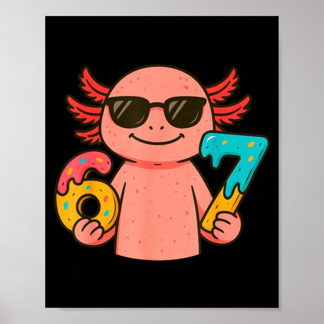 Poster Axolotl 67 Meme Six Seven Funny Ice Cream Drip  (Frente)