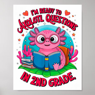 Poster Axolotl Primeiro Dia Pronto Para Responder Questi
