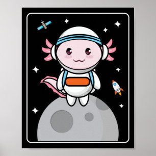 Poster Axolotls Axolotl Space Moon Kawaii
