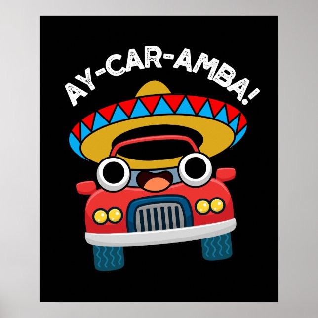 Poster Ay-Car-Amba Engraçado Carro Mexicano Negra BG (Frente)