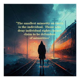 Pôster Ayn Rand Cita Sobre A Minoria Mais Pequena (John G