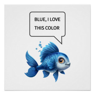Pôster " Azul, eu adoro esta cor" citação positiva