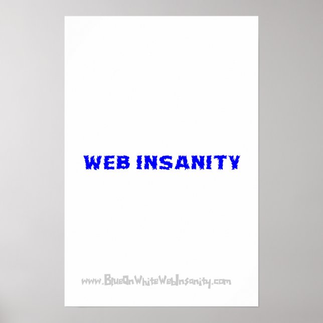 Pôster azul na INSANIDADE branca da WEB (Frente)