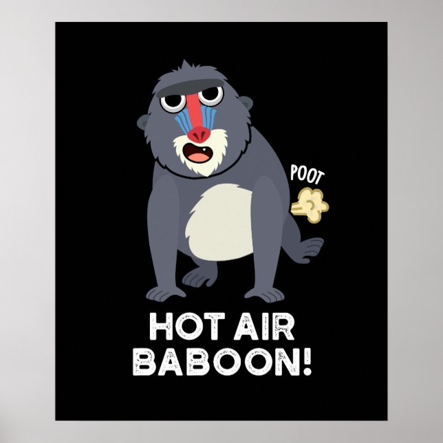 Poster Baboon de Ar Quente Engraçado Macaco Farto Pun Dar (Frente)