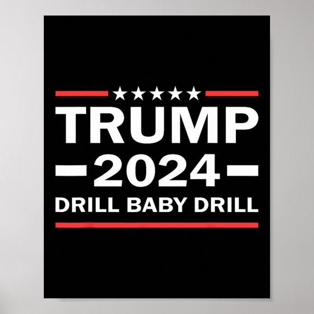 Poster Baby Drill Donald Trump 2024 Retire a América (Frente)