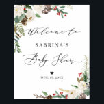 Poster Baby Shower Welcome Sign Rustic Winter Floral<br><div class="desc">Create your own Baby Shower Sign with this "Rustic Winter Floral Holly Berries Welcome Poster" template to match your colors and style. This high-quality design is easy to personalize to be uniquely yours! (1) The default size is 10 x 8 inches, you can change it to a larger size. (2)...</div>