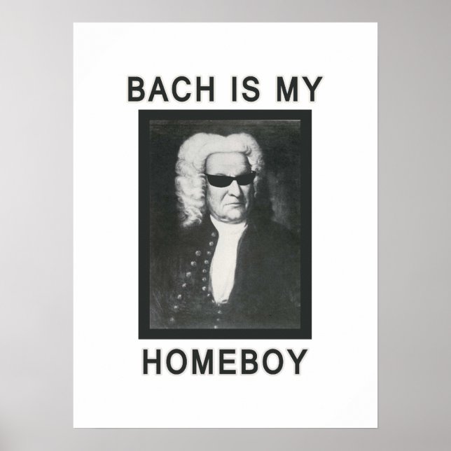 Pôster Bach is my Homeboy (Frente)