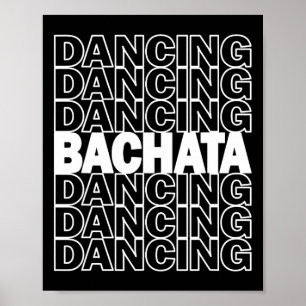 Poster Bachata Dançando Tipografia Gráfico Para Salsa Lat