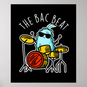 Poster Bacteria Bac Beat Funny Drummer Pun Dark BG