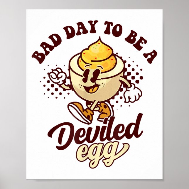 Poster Bad Day To Be A Deviled Egg Funny Thanksgiving Egg (Frente)
