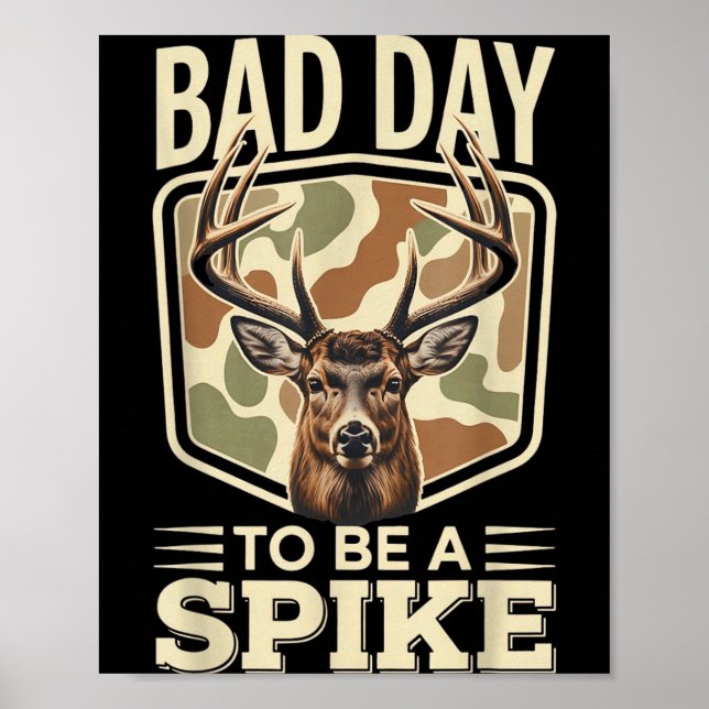 Poster Bad Day To Be A Ske – Rustic Deer Hunting Humor  (Frente)