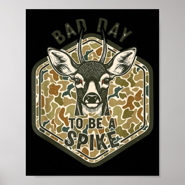 Poster Bad Day To Be A Ske Rustic Humor Hunting Outdoor  (Frente)