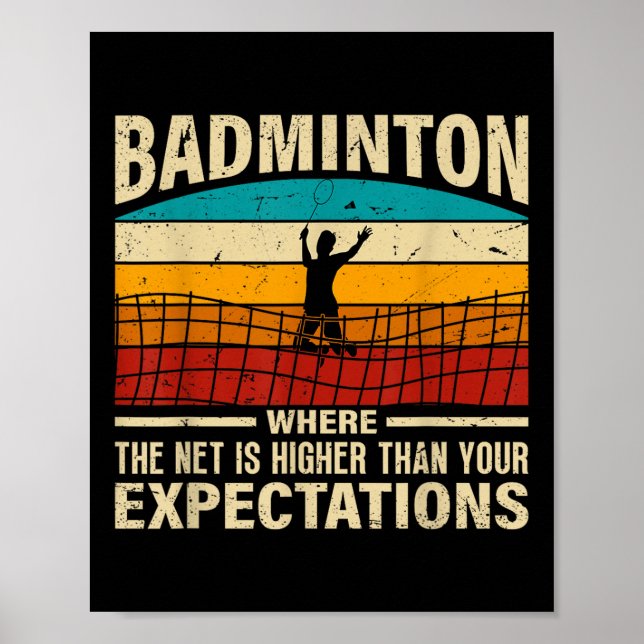 Poster Badminton - A Rede É Mais Alta Do Que Suas Expecta (Frente)