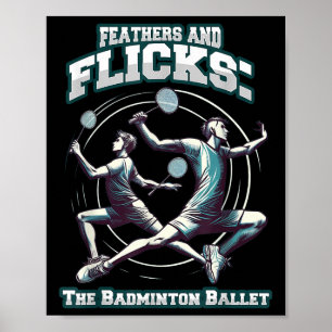 Poster Badminton Ballet - Penas E Flicks Badminton 