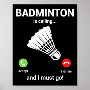 Poster Badminton Chamando Badminton Lover Engraçado Badmi