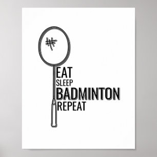Poster Badminton - Coma o Badminton do Sono Repetir