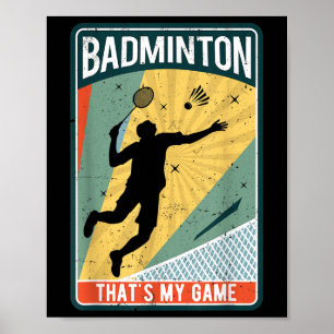 Poster Badminton Como Eu Rolo Vintage Esse é o Meu Jogo 