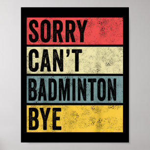 Poster Badminton dá presentes desculpem por não usar Badm