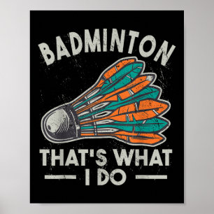 Poster Badminton É O Que Eu Faço Vintage Mulheres Peteca 