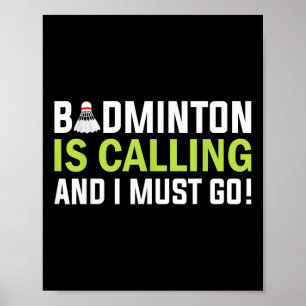 Poster Badminton Está Chamando E Eu Devo Ir Jogador De Ba