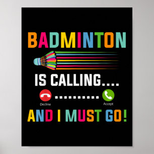 Poster Badminton Está Chamando E Eu Devo Ir Jogador de Ba