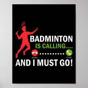 Poster Badminton Está Ligando E Eu Tenho Que Ir A Playe B