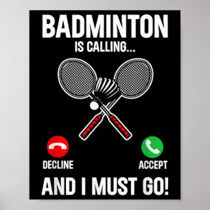 Poster Badminton Está Ligando E Eu Tenho Que Ir Jogar Esp
